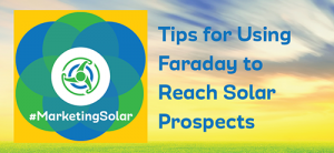 hash tag marketing solar tips for using faraday to reach solar prospects